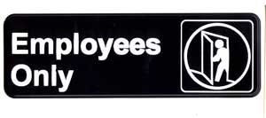 [ SIGN, EMPLOYEES ONLY(BLK,3X9)  ]