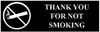 [ SIGN,THANK YOU F/NOT SMOKING ]